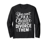 You Can't Fix A Cheater But You Can Divorce Them Maglia a Manica
