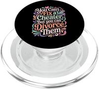 You Can't Fix A Cheater But You Can Divorce Them - PopSockets PopGrip per MagSafe