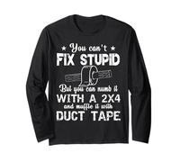 You Can't Fix Stupid, Funny, Sarcastic, Jokes, Family Maglia a Manica