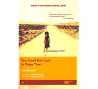 You Can't Get Lost in Cape Town (Women Writing Africa) by Zo Wicomb (2000-02-01)