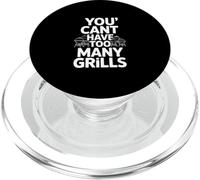 You Cant Have Too Many Grills Funny Daying PopSockets PopGrip per MagSafe