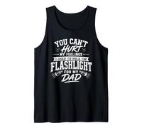 You Can't Hurt My Feelings papà Meccanico Torcia Humor Bavaglio Canotta