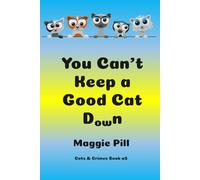 You Can't Keep a Good Cat Down