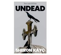 You Can't Kill the Undead