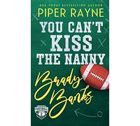 You Can't Kiss the Nanny, Brady Banks: 2