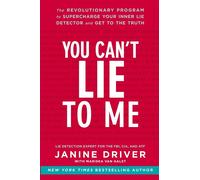 Janine Driver You Can't Lie to Me (Tascabile)