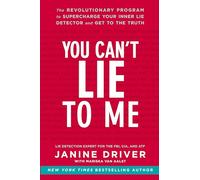 Janine Driver You Can't Lie to Me (Tascabile)