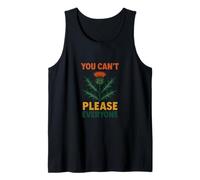 You Can't Please Everyone Motivational Thistle Art Canotta