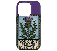 You Can't Please Everyone Motivational Thistle Art Custodia per iPhone 14 Pro