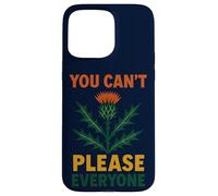 You Can't Please Everyone Motivational Thistle Art Custodia per iPhone 15 Pro Max