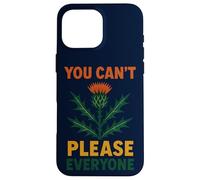 You Can't Please Everyone Motivational Thistle Art Custodia per iPhone 16 Pro Max