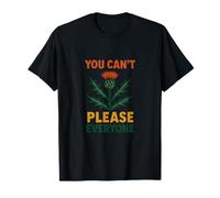 You Can't Please Everyone Motivational Thistle Art Maglietta