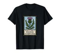 You Can't Please Everyone Motivational Thistle Art Maglietta