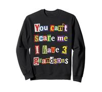 You Can't Scare Me I Have 3 Grandsons Funny Ransom Nota Felpa