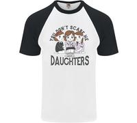 You Can'T Scare Me I Have Figlie Festa Del Papà DA UOMO S/S Baseball T-Shirt