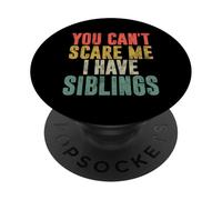 You Can't Scare Me I Have Fratelli Vintage Fratello Sorella PopSockets PopGrip Adesivo