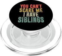 You Can't Scare Me I Have Fratelli Vintage Fratello Sorella PopSockets PopGrip per MagSafe