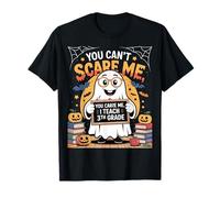 You Can't Scare Me I Teach 3th Grade Ghost Teacher Halloween Maglietta