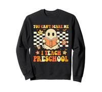 You Can't Scare Me I Teach Prescolare Divertente Halloween Insegnante Felpa