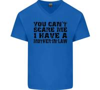 You Can'T Scare Me Madre IN Law Uomo Scollo A V Cotone T-Shirt