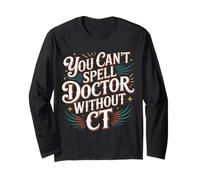 You Can't Spell Doctor Without CT Hospital Radiology - Maglia a Manica