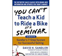 You Can't Teach a Kid to Ride a Bike at a Seminar, 2nd Edition: Sandler