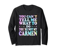 You Can't Tell Me What To Do You're Not My Carmen Maglia a Manica