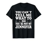 You Can't Tell Me What To Do You're Not My Jennifer Maglietta