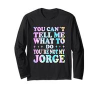 You Can't Tell Me What To Do You're Not My Jorge Maglia a Manica