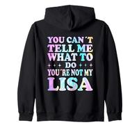 You Can't Tell Me What To Do You're Not My Lisa Felpa con Cappuccio