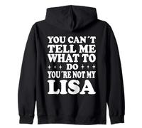 You Can't Tell Me What To Do You're Not My Lisa Felpa con Cappuccio