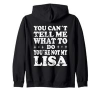 You Can't Tell Me What To Do You're Not My Lisa Felpa con Cappuccio