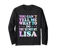 You Can't Tell Me What To Do You're Not My Lisa Maglia a Manica