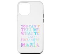 You Can't Tell Me What To Do You're Not My Mará Custodia per iPhone 12 mini