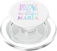 You Can't Tell Me What To Do You're Not My Mará PopSockets PopGrip per MagSafe