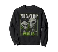 You Can't Trip with Us Funny Alien Retro Vintage UFO Graphic Felpa