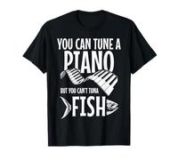 You Can't Tuna Fish Divertente Pesca Musica Musicista Pianoforte Maglietta