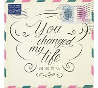 YOU CHANGED MY LIFE