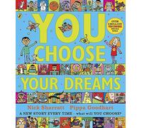 You Choose Your Dreams: Originally published as Just Imagine [Lingua Inglese]: A new story every time - what will YOU choose?