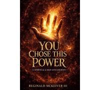 You Chose This Power: A Spiritual & Self-Love Journey