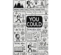 You Could...: Do Good. Be Well. Try Things.