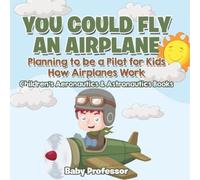 You Could Fly an Airplane (Tascabile)