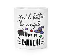 You' D Better Essere Careful I'M A Strega Trucco Pennello Matita Pot Divertente