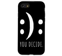 You Decide Sei tu a decidere buon umore o di cattivo umore Custodia per iPhone SE (2020) / 7/8