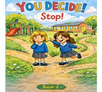 You Decide! Stop!: Book 2