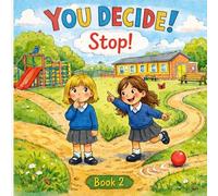 You Decide! Stop! Book 2