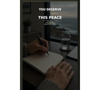 You Deserve This Peace: A Novel