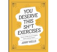 You Deserve This Sh*t Exercises: Ensure Jordan Traver's Insights Leave a Lasting Impact