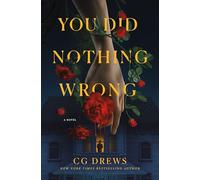 You Did Nothing Wrong: A Novel