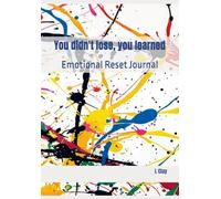 You didn't lose, you learned: Emotional Reset Journal